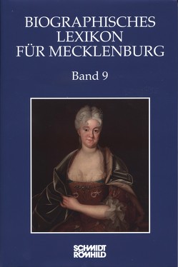 Biographisches Lexikon für Mecklenburg Band 9 von Jörn,  Nils, Karge,  Wolf, Kasten,  Bernd, Münch,  Ernst, Ostrop,  Florian, Röpcke,  Andreas