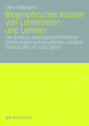 Biographisches Wissen von Lehrerinnen und Lehrern von Volkmann,  Vera