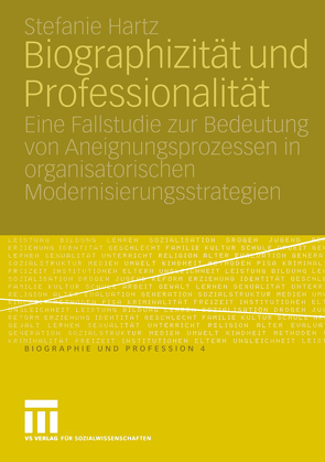 Biographizität und Professionalität von Hartz,  Stefanie