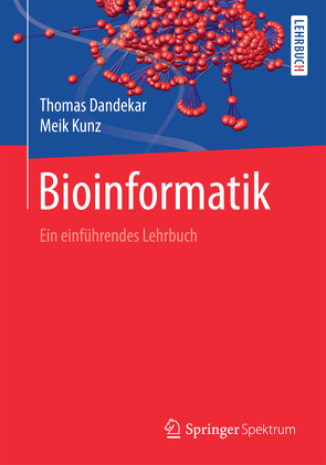 Bioinformatik von Dandekar,  Thomas, Kunz,  Meik