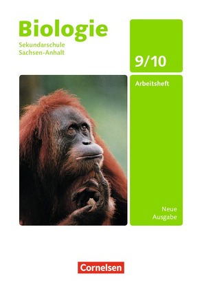 Biologie – Ausgabe Volk und Wissen – Sekundarschule Sachsen-Anhalt – Neue Ausgabe – 9./10. Schuljahr von Bringezu,  Silke, Klöppner,  Berit, Tille,  Rolf, Zsigry,  Dorit