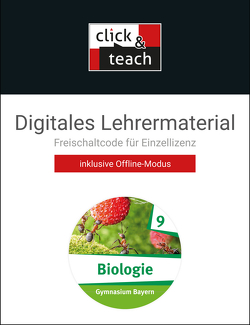 Biologie – Bayern / Biologie Bayern click & teach 9 Box von Fischer-Geiger,  Melanie, Fleischmann,  Michaela, Gritsch,  Kathrin, Hermann,  Alina, Knapp,  Martina, Leibmann,  Sonja, Schmidkonz,  Johannes, Schmidkonz,  Sonja, Schmidt,  Margit, Schuhmann,  Erik, Steinhofer,  Harald, Trescher,  Christoph, Weyer,  Ann-Kathrin