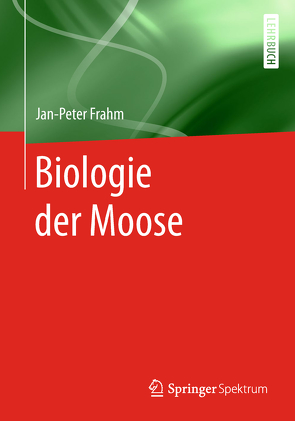 Biologie der Moose von Frahm,  Jan-Peter