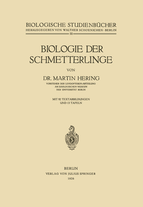 Biologie der Schmetterlinge von Hering,  Martin, Schoenichen,  Walther