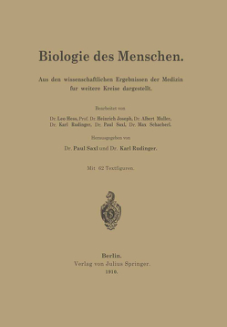 Biologie des Menschen von Heß,  Leo, Joseph,  Heinrich, Müller,  Albert, Rudinger,  Karl, Saxl,  Paul, Schacherl,  Max