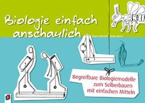 Biologie einfach anschaulich von Byers,  Andy, Schmidt,  Johannes