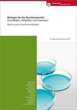 Biologie für die Berufsmaturität von Bütikofer,  Markus, Lüscher,  Martin