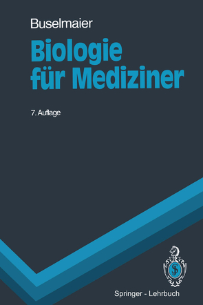 Biologie für Mediziner von Buselmaier,  Werner