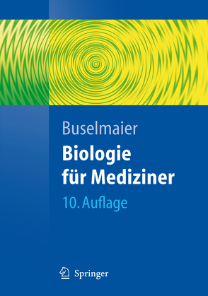 Biologie für Mediziner von Buselmaier,  Werner