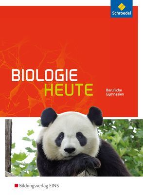 Biologie heute – Ausgabe für das Berufliche Gymnasium von Höxter,  Henriette, Konopka,  Hans-Peter, Wolff,  Gabriele