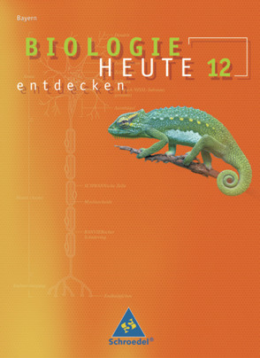 Biologie heute entdecken SII – Ausgabe 2009 Bayern von Jungbauer,  Wolfgang