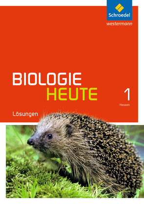 Biologie heute SI – Ausgabe 2014 für Gymnasien in Hessen und Schleswig-Holstein von Walory,  Michael, Westendorf-Bröring,  Elsbeth