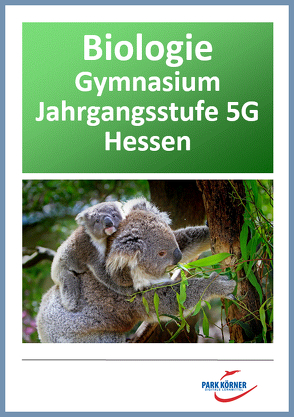 Biologie Modul Gymnasium Hessen 5. Klasse – digitales Buch für die Schule, anpassbar auf jedes Niveau von Park Körner GmbH