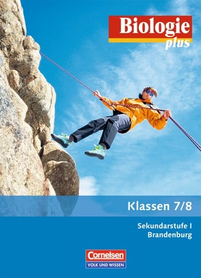 Biologie plus – Sekundarstufe I – Brandenburg / 7./8. Schuljahr – Schülerbuch von Meißner,  Karl, Müller,  Sabine, Pälchen,  Ursula, Ruppert,  Wolfgang, Scholz,  Frank