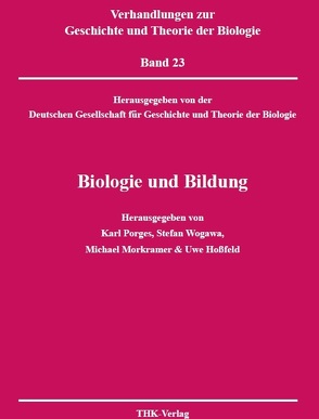 Biologie und Bildung von Beese,  Wolfgang, Ehret,  Simone, Graf,  Dittmar, Gross,  Hans-Werner, Hammann,  Marcus, Hossfeld,  Uwe, Kötter,  Mario, Lange,  Marion, Molitor,  Christian, Morkramer,  Michael, Pittelkow,  Jörg, Porges,  Alexandra, Porges,  Karl, Raith,  Andreas, Roth,  Hermann Josef, Schmidt-Loske,  Katharina, Schmitt,  Michael, Tänzer,  Sandra, Tenbergen,  Bernd, Wilke,  Hans-Jörg, Wogawa,  Stefan