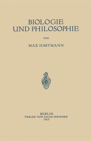 Biologie und Philosophie von Hartmann,  Max