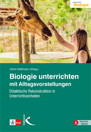 Biologie unterrichten mit Alltagsvorstellungen von Kattmann,  Ulrich