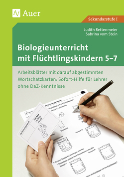 Biologieunterricht mit Flüchtlingskindern 5-7 von Rettenmeier,  Judith, Stein,  Sabrina vom