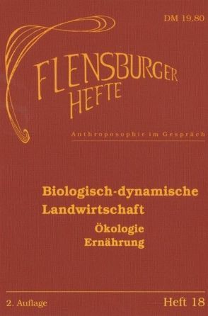 Biologisch-dynamische Landwirtschaft von Finsterlin,  Hellmut, Hansen,  Bernd, Heydemann,  Berndt, Höfer,  Thomas, Klett,  Manfred, Koepf,  Herbert H, Lunkeit,  Rüdiger, Neumann,  Klaus D, Renzenbrink,  Udo, Reppmann,  Joachim, Schmidt,  Georg W, Wagner,  Arfst, Weirauch,  Wolfgang