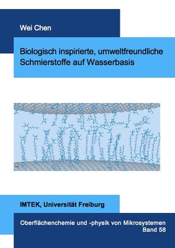 Biologisch inspirierte, umweltfreundliche Schmierstoffe auf Wasserbasis von Chen,  Wei