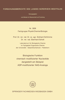 Biologische Funktion chemisch modifizierter Nucleotide dargestellt am Beispiel ADP-modifizierter NAD-Analoga von Schlimme,  Eckhard