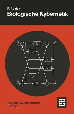 Biologische Kybernetik von Röhler,  Rainer