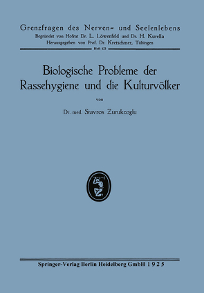 Biologische Probleme der Rassehygiene und die Kulturvölker von Zurukzoglu,  Stavros