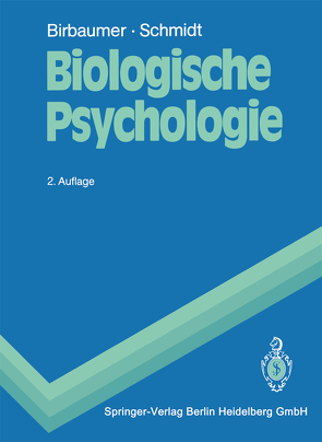 Biologische Psychologie von Birbaumer,  Niels, Schmidt,  Robert F.