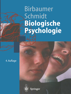 Biologische Psychologie von Birbaumer,  Niels, Schmidt,  Robert F.