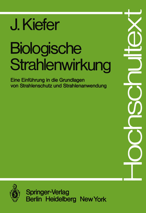 Biologische Strahlenwirkung von Kiefer,  J