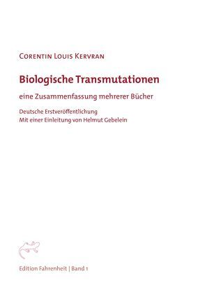 Biologische Transmutationen von Gebelein,  Helmut, Kervran,  Corentin Louis