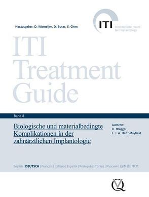 Biologische und materialbedingte Komplikationen in der zahnärztlichen Implantologie von Brägger,  Urs, Buser,  Daniel, Chen,  Stephen, Heitz-Mayfield,  Lisa J. A., Wismeijer,  Daniel