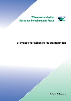 Biomasse vor neuen Herausvorderungen von Dr. Kern,  Michael, Raussen,  Thomas