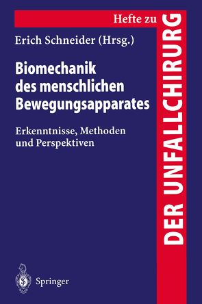 Biomechanik des menschlichen Bewengungsapparates von Schneider,  Erich