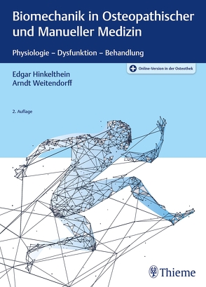 Biomechanik in Osteopathischer und Manueller Medizin von Hinkelthein,  Edgar, Weitendorff,  Arndt