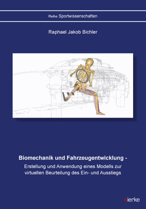 Biomechanik und Fahrzeugentwicklung von Bichler,  Raphael Jakob