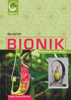 Bionik – Schönheit der Natur von Hill,  Bernd