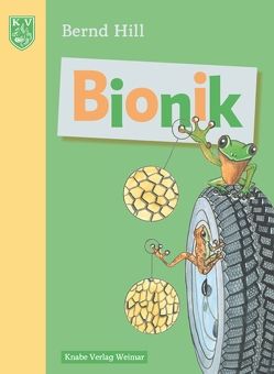 Bionik – Von der Natur lernen von Hill,  Bernd