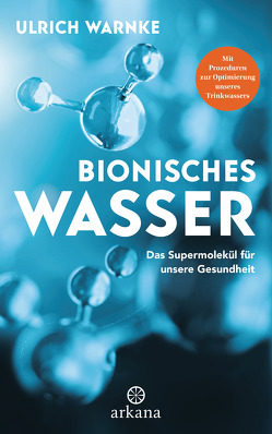 Bionisches Wasser von Warnke,  Ulrich