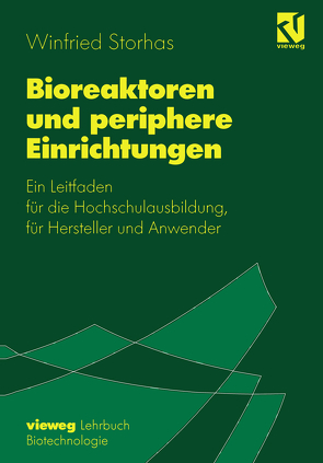 Bioreaktoren und periphere Einrichtungen von Storhas,  Winfried