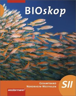 bioskop SII – Ausgabe 2014 für Nordrhein-Westfalen von Hausfeld,  Rainer, Schulenberg,  Wolfgang