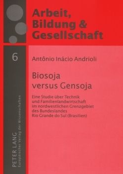 Biosoja versus Gensoja von Andrioli,  Antonio Inácio