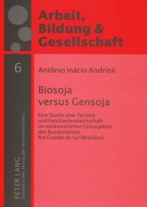 Biosoja versus Gensoja von Andrioli,  Antonio Inácio