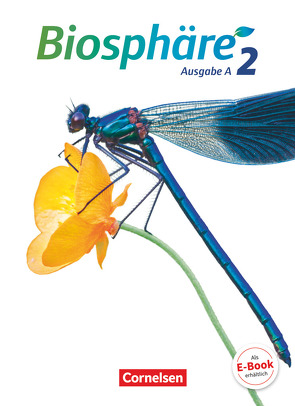 Biosphäre Sekundarstufe I – Ausgabe A – Band 2 von Agster,  Astrid, Auerbach,  Stefan, Bauer,  Andreas, Becker,  Joachim, Bils,  Werner, Bordes-Sagner,  Pia, Brennecke,  Anke, Bringezu,  Silke, Bussen,  Jens, Deutschmann,  Frank, Dierschke,  Anne-Kathrin, Emmler,  Peter, Felch,  Robert, Frasiak,  Heidemarie, Goldberg,  Axel, Grabenstein,  Daniela, Grimm,  Simone, Gröne,  Christian, Haase,  Beate, Hach,  Franziska, Huber,  Angelika, Hübner,  Silke, Hübner,  Yvonne, Jaeger,  Lutz, Janz,  Horst, Jatzwauk,  Daniela, Jütte,  Michael, Koth-Hohmann,  Wolfhard, Kühl,  Katja, Küster,  Hansjörg, Leienbach,  Karl-Wilhelm, Linnert,  André, Meisert,  Anke, Merk,  Gerhard, Pohlmann,  Monika, Post,  Martin, Rupp,  Gabriele, Schiek,  Ulrike, Schlegel,  Annegret, Scholz,  Kathrin, Schrank,  Stephanie, Staudenmaier,  Hans-Jürgen, Stein,  Andre, Steinert,  Constanze, Stoll,  Matthias, Szabados,  Michael, Wiechern,  Volker, Wiechmann,  Grytha, Winkhardt,  Hans-Joachim