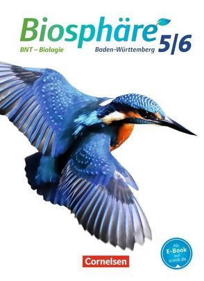 Biosphäre Sekundarstufe I – Gymnasium Baden-Württemberg 2016 – 5./6. Schuljahr: BNT – Biologie von Auerbach,  Stefan, Bils,  Werner, Felch,  Robert, Rupp,  Gabriele, Stoll,  Matthias, Szabados,  Michael, Winkhardt,  Hans-Joachim