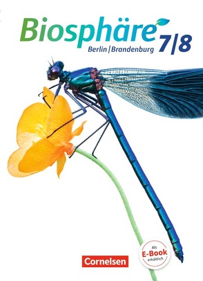 Biosphäre Sekundarstufe I – Gymnasium Berlin/Brandenburg – 7./8. Schuljahr von Bussen,  Jens, Kühl,  Katja, Stein,  Andre, Wiechmann,  Grytha