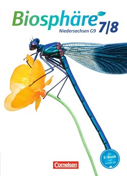 Biosphäre Sekundarstufe I – Gymnasium Niedersachsen G9 – 7./8. Schuljahr von Deutschmann,  Frank, Dierschke,  Anne-Kathrin, Grabenstein,  Daniela, Hach,  Franziska, Huber,  Angelika, Meisert,  Anke, Schlegel,  Annegret