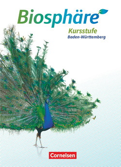 Biosphäre Sekundarstufe II – 2.0 – Baden-Württemberg – Kursstufe von Becker,  Joachim, Felch,  Robert