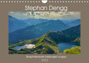 Biosphärenpark Salzburger LungauAT-Version (Wandkalender 2022 DIN A4 quer) von Dengg,  Stephan