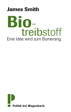 Biotreibstoff von Koch,  Hans Gerd, Smith,  James